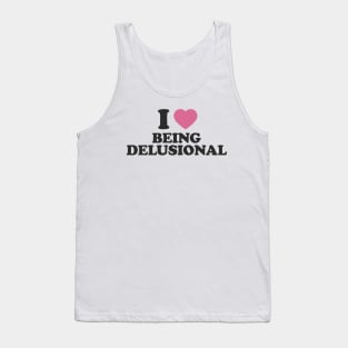 Y2K Tee Shirt, 100% delusional Shirt, Funny Tee, 2000's t-Shirt, I heart being delusional, I Love Being Delusional, 90s Aesthetic, Funny Quote Y2K Tank Top